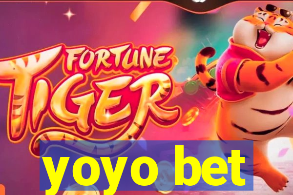 yoyo bet